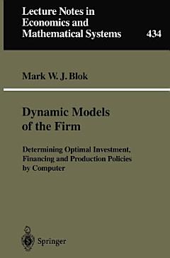 Dynamic Models of the Firm