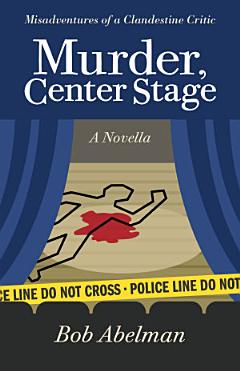 Murder, Center Stage