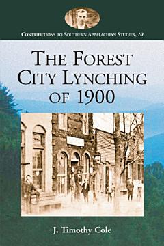 The Forest City Lynching of 1900