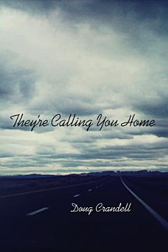 They\'re Calling You Home