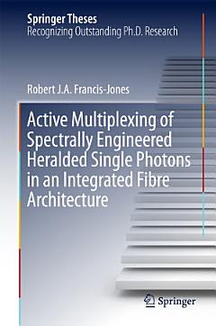 Active Multiplexing of Spectrally Engineered Heralded Single Photons in an Integrated Fibre Architecture