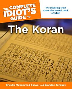 The Complete Idiot\'s Guide to the Koran