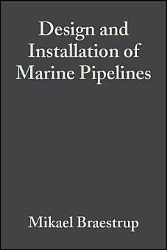 Design and Installation of Marine Pipelines