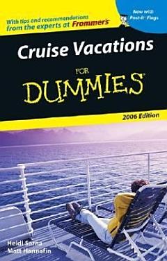 Cruise Vacations For Dummies 2006