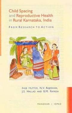 Child Spacing and Reproductive Health in Rural Karnataka, India