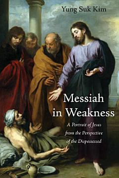 Messiah in Weakness