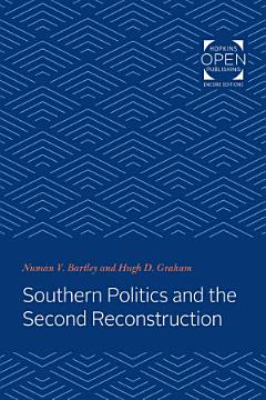 Southern Politics and the Second Reconstruction