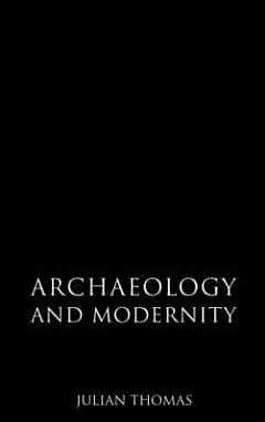 Archaeology and Modernity