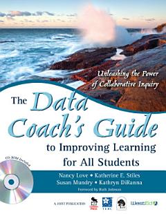 The Data Coach\'s Guide to Improving Learning for All Students