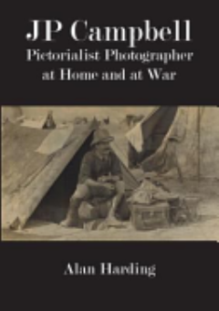 Jp Campbell: Pictorialist Photographer, at Home and at War