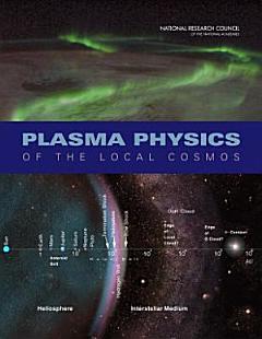 Plasma Physics of the Local Cosmos