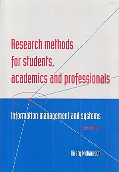 Research Methods for Students, Academics and Professionals