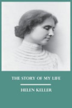 The Story of My Life by Helen Keller