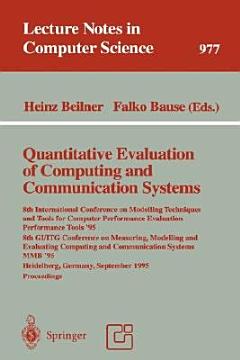 Quantitative Evaluation of Computing and Communication Systems