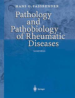 Pathology and Pathobiology of Rheumatic Diseases