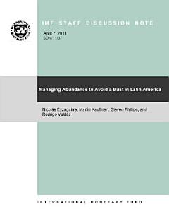 Managing Abundance to Avoid a Bust in Latin America