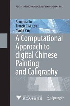 A Computational Approach to Digital Chinese Painting and Calligraphy