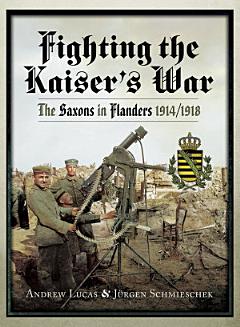 Fighting the Kaiser\'s War