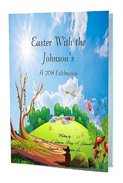 Easter With The Johnsons “A 768 Celebration