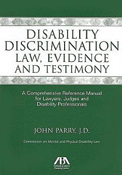 Disability Discrimination Law, Evidence and Testimony