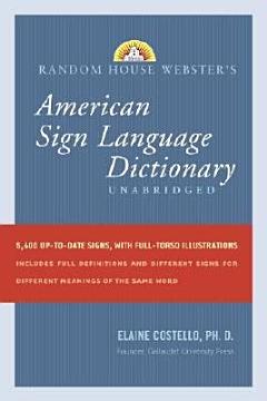 Random House Webster\'s American Sign Language Dictionary