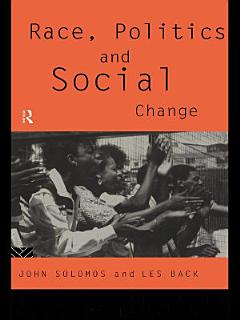 Race, Politics and Social Change