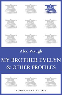 My Brother Evelyn & Other Profiles