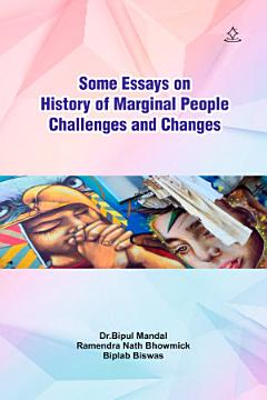 Some Essays on History of Marginal People: Challenges and Changes