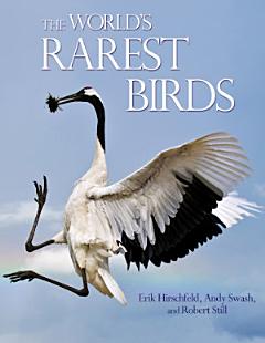 The World\'s Rarest Birds