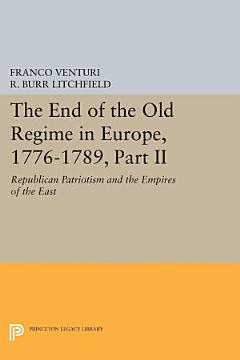 The End of the Old Regime in Europe, 1776-1789, Part II