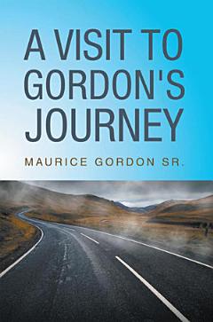 A Visit to Gordon\'s Journey