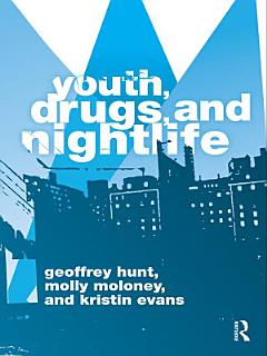 Youth, Drugs, and Nightlife