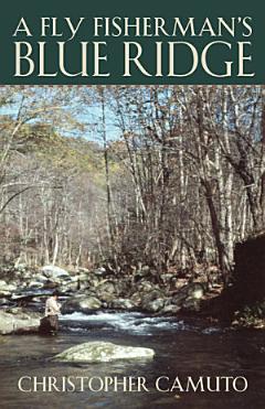 A Fly Fisherman\'s Blue Ridge