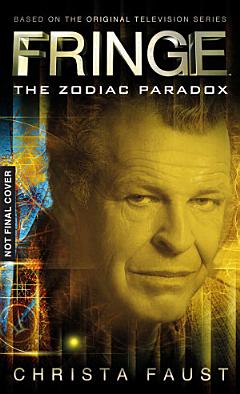 Fringe - The Zodiac Paradox (Novel #1)