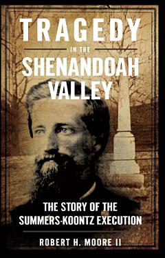 Tragedy in the Shenandoah Valley