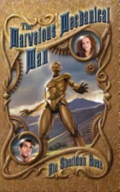 The Marvelous Mechanical Man