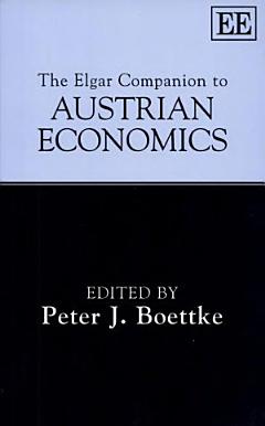 The Elgar Companion to Austrian Economics