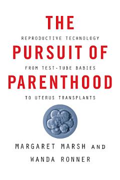 The Pursuit of Parenthood