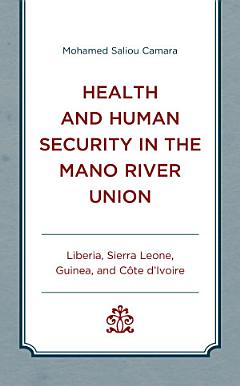 Health and Human Security in the Mano River Union