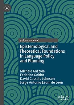 Epistemological and Theoretical Foundations in Language Policy and Planning