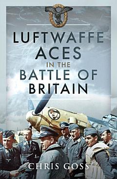 Luftwaffe Aces in the Battle of Britain