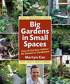 Big Gardens in Small Spaces