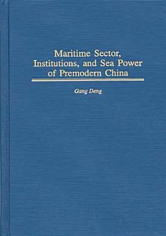 Maritime Sector, Institutions, and Sea Power of Premodern China