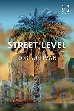 Street Level: Los Angeles in the Twenty-First Century