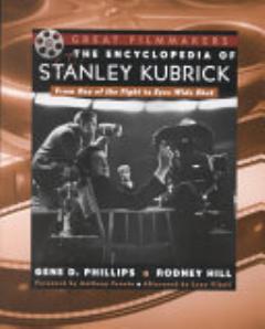 The Encyclopedia of Stanley Kubrick