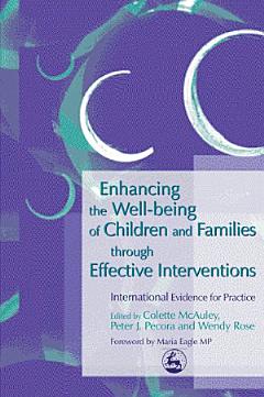 Enhancing the Well-being of Children and Families Through Effective Interventions