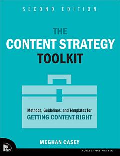 The Content Strategy Toolkit