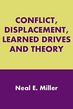 Conflict, Displacements, Learned Drives and Theory