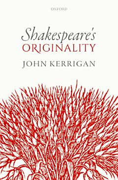 Shakespeare\'s Originality