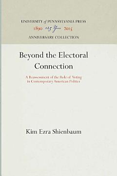 Beyond the Electoral Connection